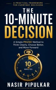 The 10-Minute Decision